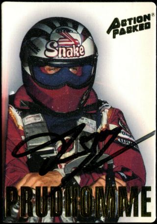 Don Prudhomme Action Packed Nhra Authentic Hand Signed Autographed Trading Card