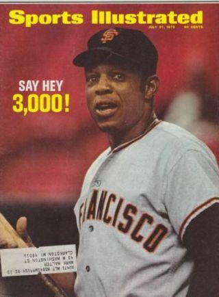 July 27,  1970 Willie Mays San Francisco Giants 3,  000 Hits Sports Illustrated