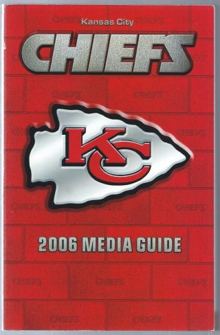 2006 Kansas City Chiefs Nfl Football Media Guide Record Book