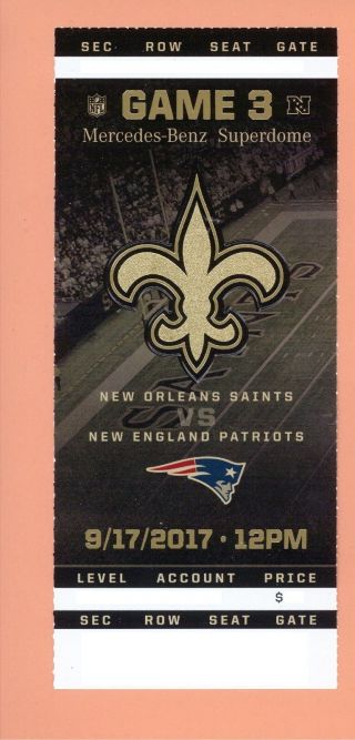 England Patriots At Orleans Saints 2017 Ticket Topps Tom Brady 9 - 17 - 17
