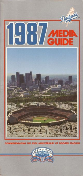Los Angeles Dodgers - - 1987 Media Guide - - Dodger Stadium