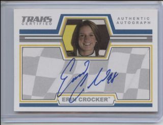 2006 Press Pass Traks Erin Crocker Signature Auto Nascar Driver Autograph