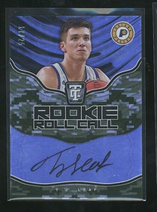 2017 - 18 Totally Certified Tj Leaf Rookie Roll Call Auto/autograph Rc /25 Pacers