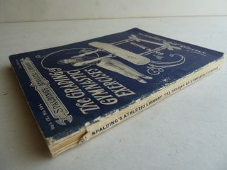 vintage 1899 Spalding ' s Grading of Gymnastics Excercises,  Athletic Library book 3