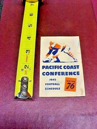 1945 Pacific Coast Conference Football Schedule Union 76 Union Oil