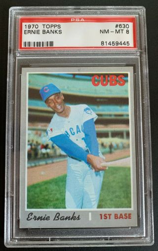 1970 Topps 630 Ernie Banks Chicago Cubs Nm - Mt Psa 8 Graded Baseball Card Sharp
