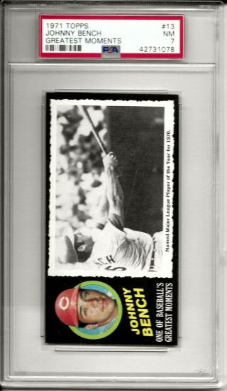 1971 Topps Greatest Moments Johnny Bench 13 Psa 7 Nm
