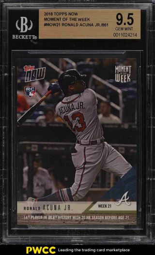 2018 Topps Now Moment Of The Week Ronald Acuna Jr.  Rookie Rc Bgs 9.  5 Gem (pwcc)