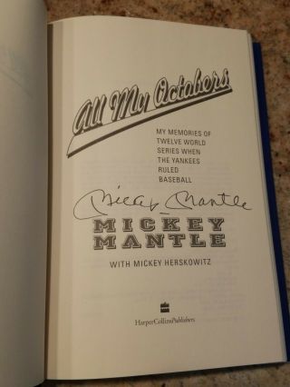 Mickey Mantle Signed Hard Cover Book All My Octobers Auto Autograph Hof The Mick