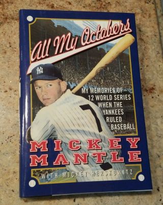 Mickey Mantle Signed Hard Cover Book All My Octobers AUTO Autograph HOF The Mick 2