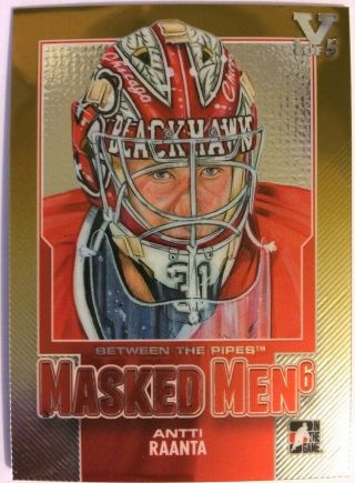 2013 - 14 Between The Pipes Masked Men 6 Gold Antti Raanta Vault Silver 1 Of 5