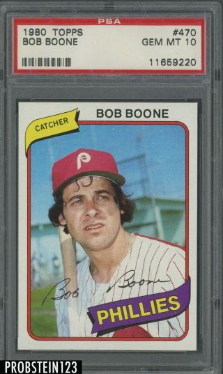 1980 Topps 470 Bob Boone Philadelphia Phillies Psa 10 Gem