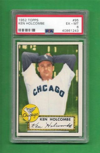 1952 Topps 95 Ken Holcombe Psa Ex - Mt 6 Chicago White Sox Baseball Card