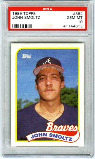 John Smoltz Atlanta Braves 1989 Topps Psa - 10 Gem - Mt Baseball Rookie Rc Card 382