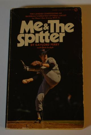 Authentic 1974 1st Printing Me & The Spitter Gaylord Perry Signed Paperback Book