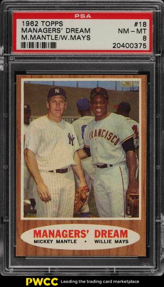 1962 Topps Mickey Mantle & Willie Mays Managers Dream 18 Psa 8 Nm - Mt (pwcc)
