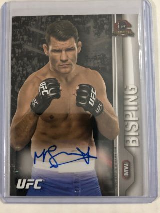 Michael Bisping 2015 Topps Ufc Champions Auto Signed Autograph