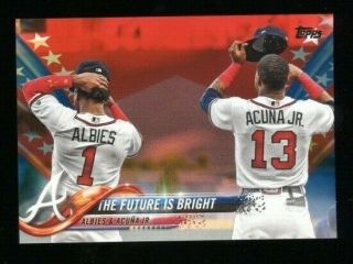2018 Topps Update Ronald Acuna Jr.  / Ozzie Albies Us43 Independence Day /76