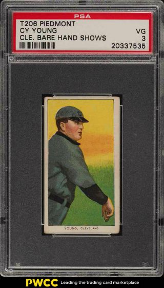 1909 - 11 T206 Cy Young Cleveland,  Bare Hand Shows Psa 3 Vg (pwcc)