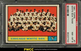 1961 Topps White Sox Team 7 Psa 8 Nm - Mt (pwcc)