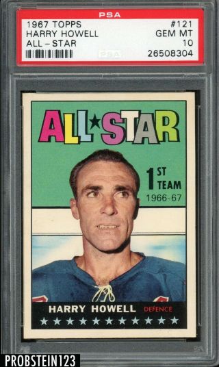1967 Topps Hockey All Star 121 Harry Howell Hof Rangers Psa 10 Pop 4