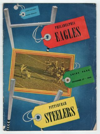 1949 Philadelphia Eagles Pittsburgh Steelers Nfl Football Program Shibe Park
