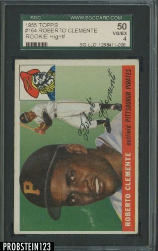 1955 Topps 164 Roberto Clemente Pirates Rc Rookie Hof Sgc 50 4 " Iconic Card "