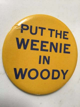 Rare University Of Michigan Wolverines Put The Weenie In Woody Pinback Button