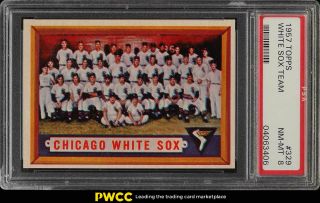 1957 Topps White Sox Team 329 Psa 8 Nm - Mt (pwcc)
