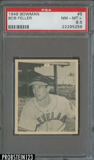 1948 Bowman 5 Bob Feller Indians Rc Rookie Hof Psa 8.  5 " Looks Nicer "
