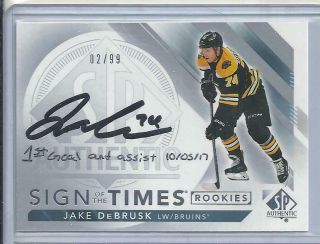 18/19 Sp Authentic Jake Debrusk Sign Of The Times Rookies Inscriptions Sp 02/99