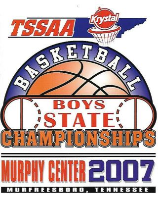 2007 Tennessee High School Basketball Championship Program