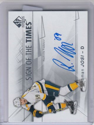 16/17 Sp Authentic Roman Josi Sign Of The Times Auto
