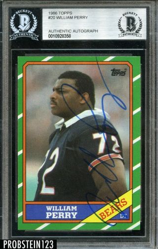 William Perry The Fridge Signed 1986 Topps 20 Beckett Bas Auto Chicago Bears