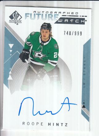 18/19 Ud Sp Authentic Roope Hintz Future Watch Rc Rookie Auto /999 207