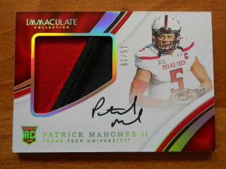 2017 Immaculate Patrick Mahomes On - Card Auto Patch Rc D 15/25 Jersey Number 1/1