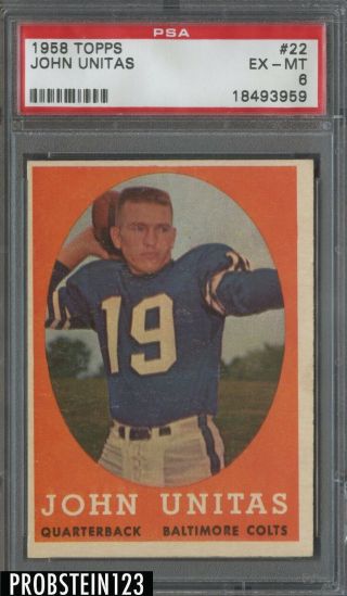 1958 Topps Football 22 John Johnny Unitas Baltimore Colts Hof Psa 6 Ex - Mt