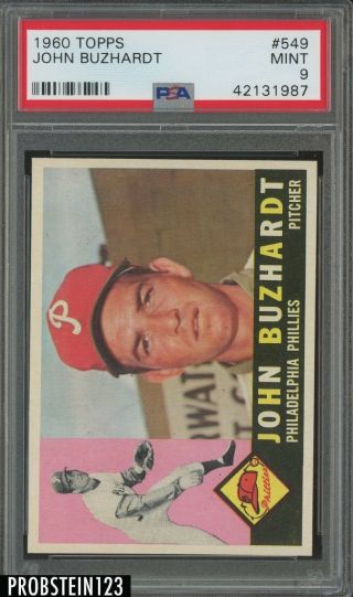 1960 Topps 549 John Buzhardt Philadelphia Phillies Psa 9