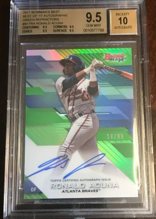 Ronald Acuna 2017 Bowman Best Rookie Rc Auto Green Refractor Sp /99 Bgs 9.  5 10