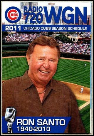 2011 Chicago Cubs Radio 720 Wgn Pocket Schedule Ron Santo Walgreens