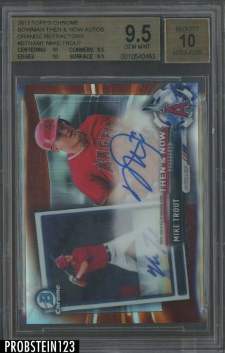 2017 Topps Chrome Bowman Then & Now Orange Refractor Mike Trout /25 Auto Bgs 9.  5