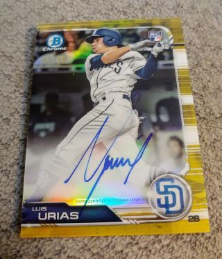 Luis Urias 2019 Bowman Chrome Rookie Gold Refractor On Card Auto 45/50 Padres