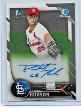 2016 Bowman Chrome Dakota Hudson Rookie Prospect Rc Auto Signature " Cardinals "