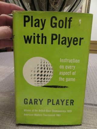 Play Golf With (gary) Player Hardcover Book (1966)
