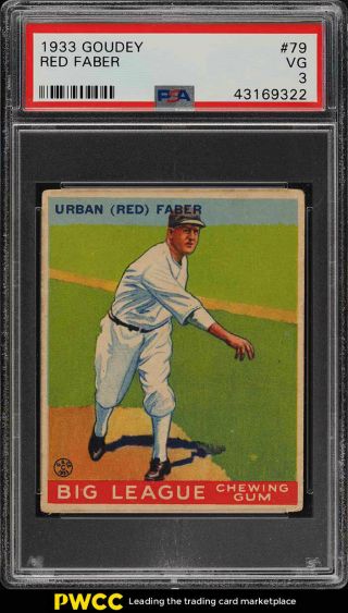 1933 Goudey Red Faber 79 Psa 3 Vg (pwcc)