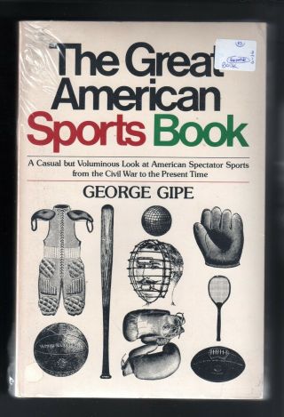 The Great American Sports Book George Gipe Ex -,