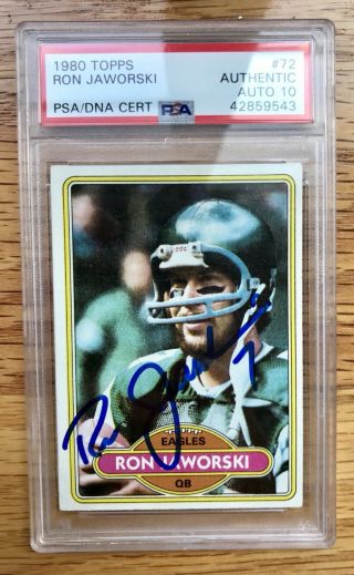 Ron Jaworski 1980 Topps 73 Psa/dna 10 Auto Card Signed Eagles Rams Jaws