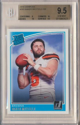 Baker Mayfield 2018 Donruss Rated Rookie Card Rc 303 Bgs 9.  5 Gem W/2 10