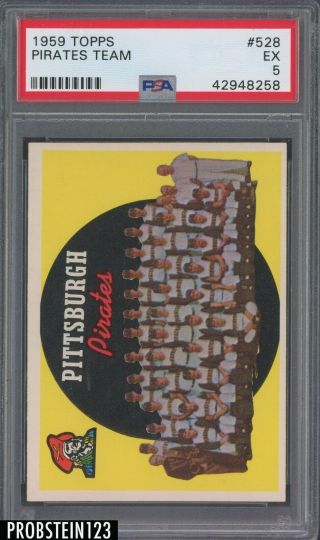 1959 Topps 528 Pittsburgh Pirates Team Card Psa 5 Ex