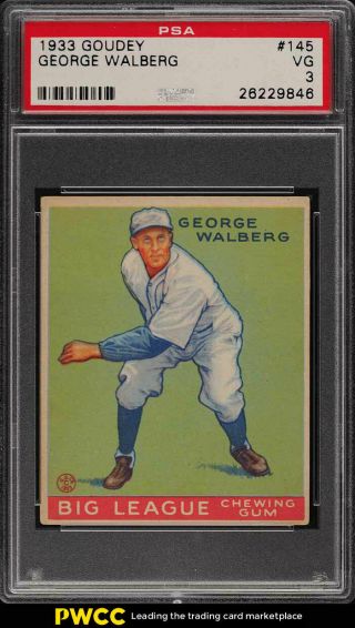 1933 Goudey George Walberg 145 Psa 3 Vg (pwcc)